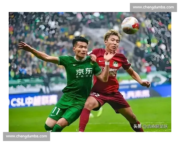 北京国安主场迎战河南建业中超焦点之夜攻防对决引爆京城球迷热情