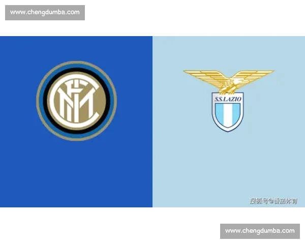 蓝鹰死磕蓝黑军团强强对话决定意甲争冠走势之战焦点大战全景解析